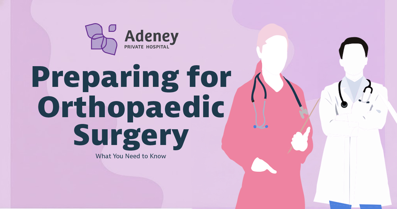 Preperaing for Othopaedic Surgery