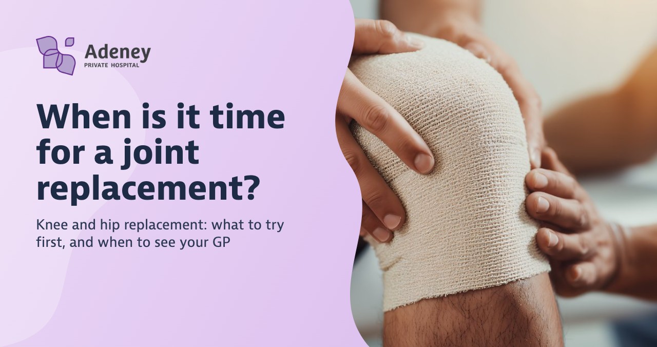 When is it time for a joint replacement?